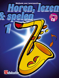 Horen, Lezen & Spelen 1 voor tenorsaxofoon