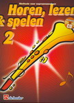Horen, Lezen & Spelen 2 voor sopraansaxofoon